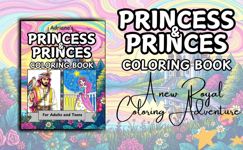 Princesses and Princes Coloring Book