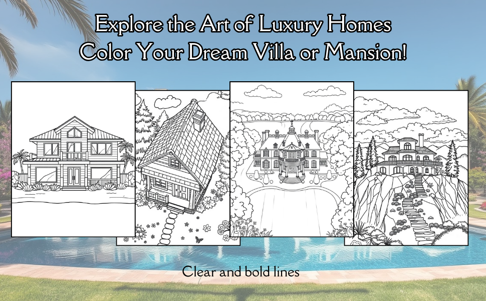 Explore the Art of Luxury Homes – Color Your Dream Villa or Mansion!