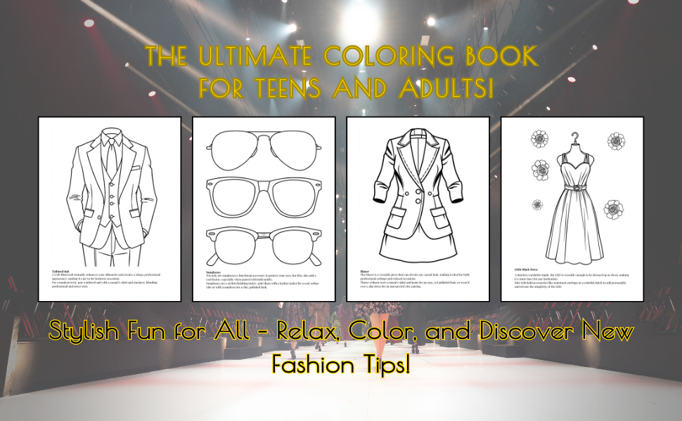 Fashion Lovers, Rejoice! – The Ultimate Coloring Book for Teens and Adults!